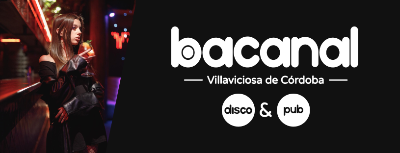 Discoteca y Pub bacanal en Villaviciosa de Córdoba